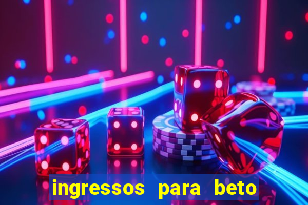 ingressos para beto carrero world